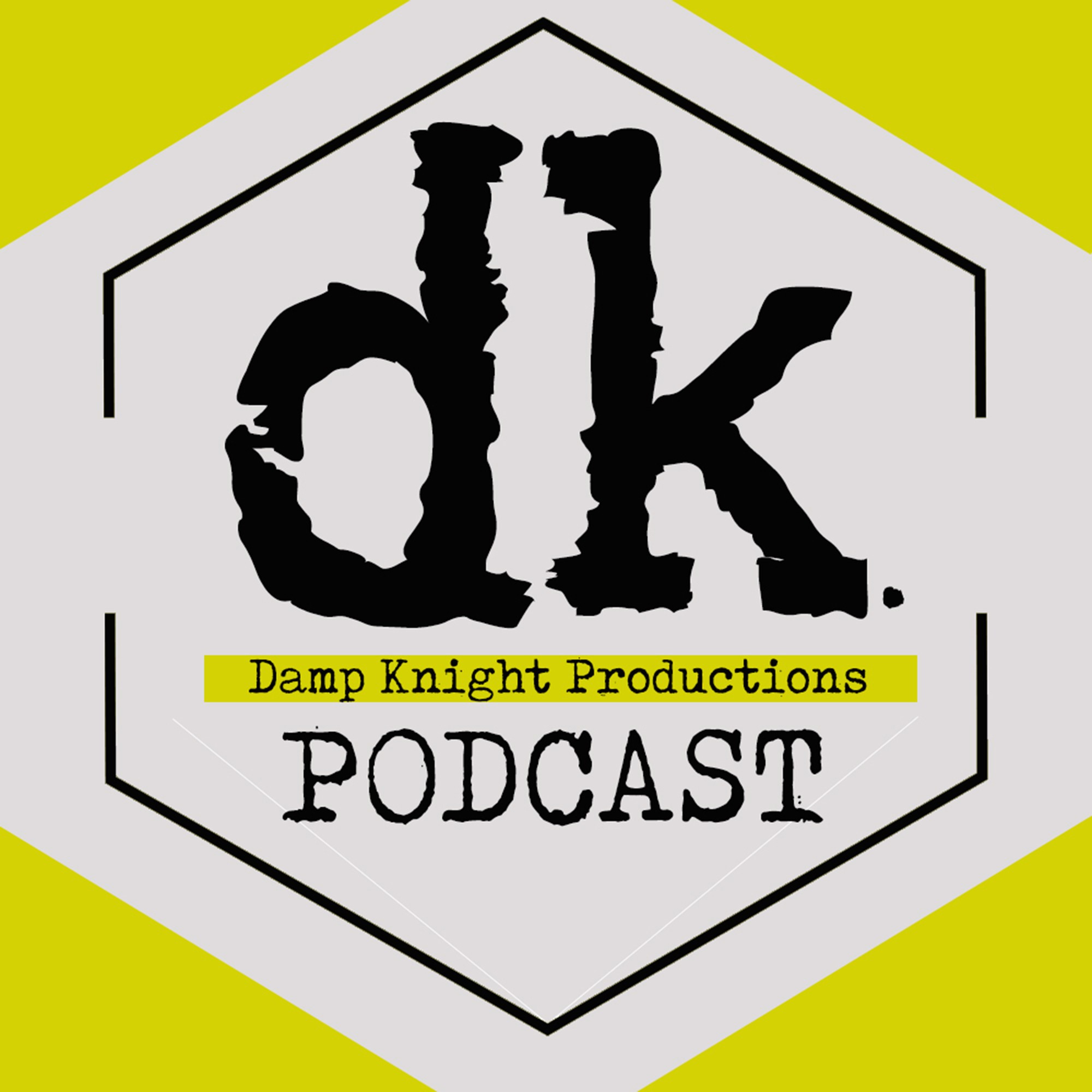 DK Podcast Ep 5 - Damp Table/A Live Audience with Damp Knight